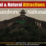 Historical & Natural Attractions Close to Ranthambore